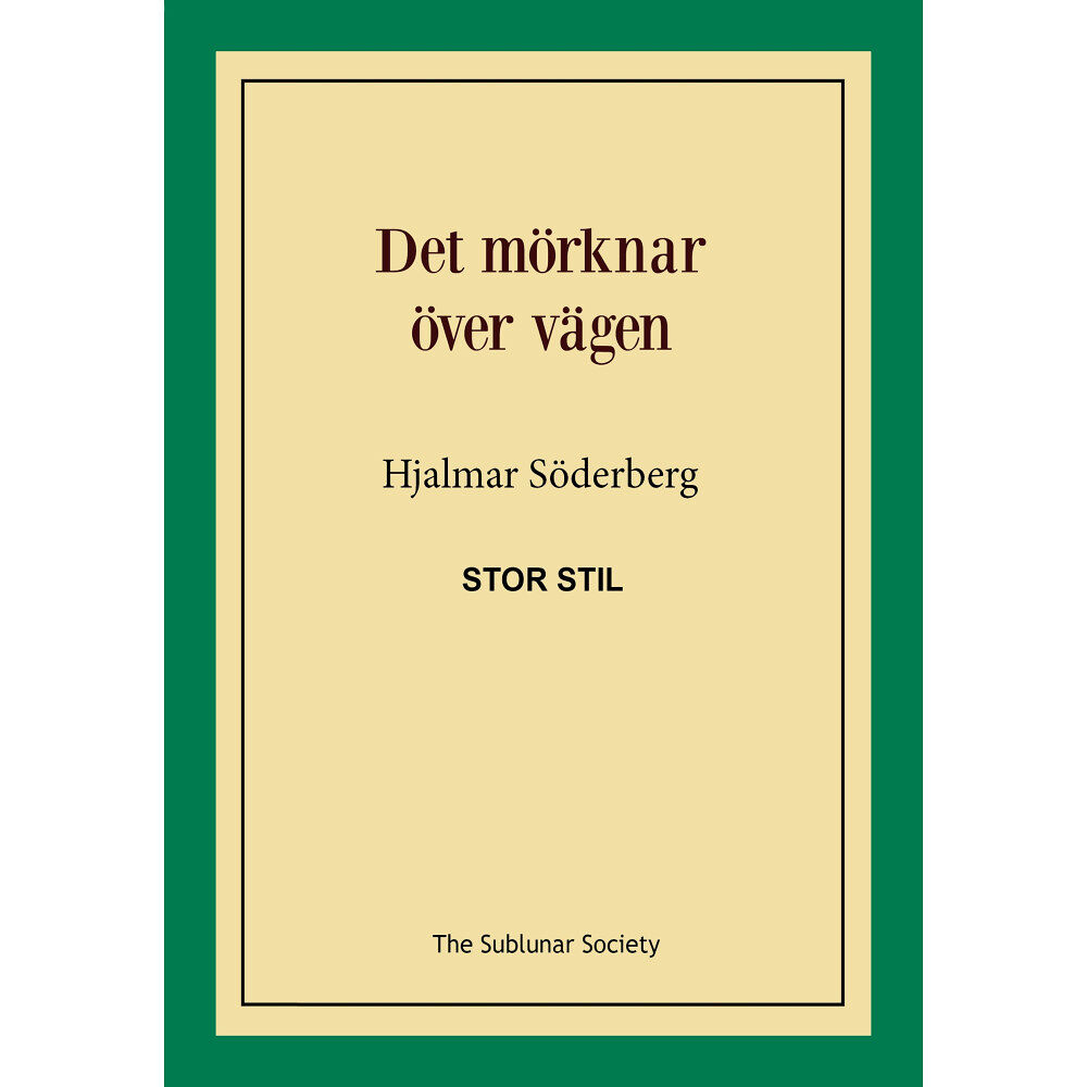 Hjalmar Söderberg Det mörknar över vägen (stor stil) (häftad)