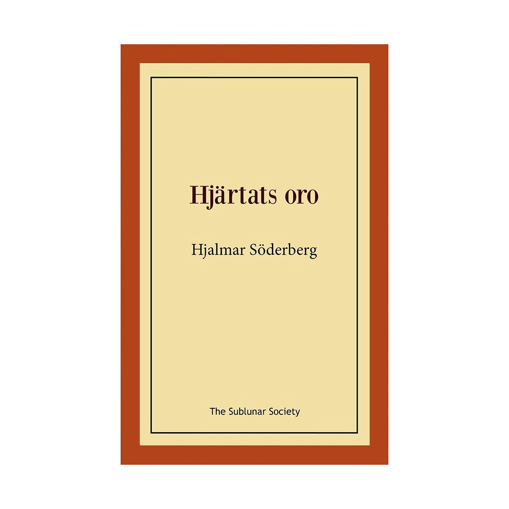 Hjalmar Söderberg Hjärtats oro (häftad)