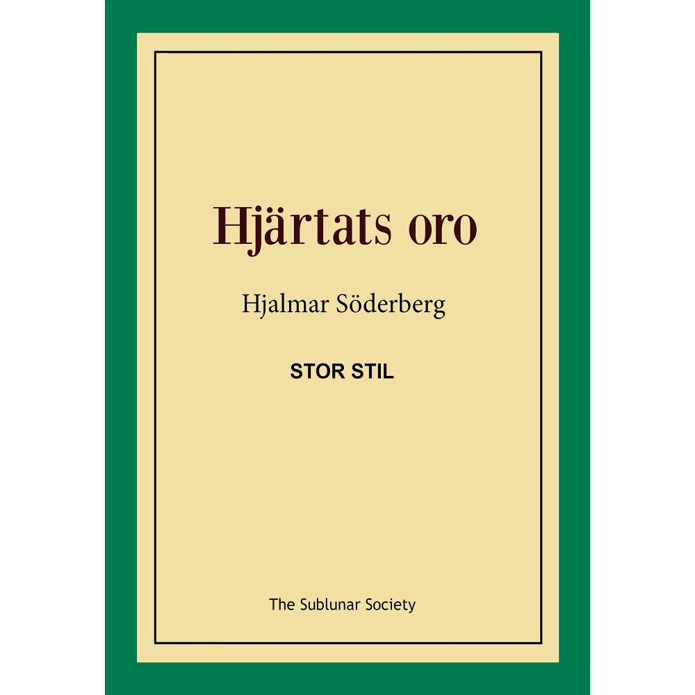 Hjalmar Söderberg Hjärtats oro (stor stil) (häftad)