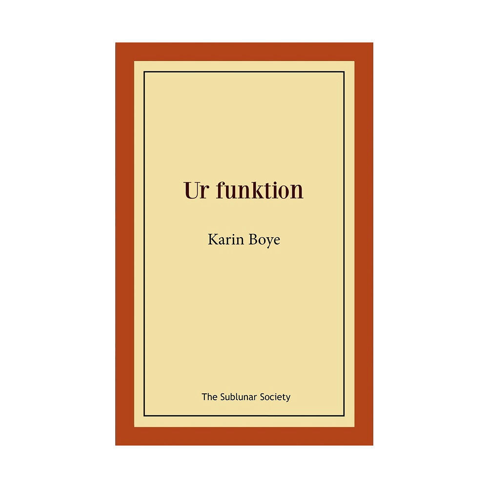 Karin Boye Ur funktion (häftad)