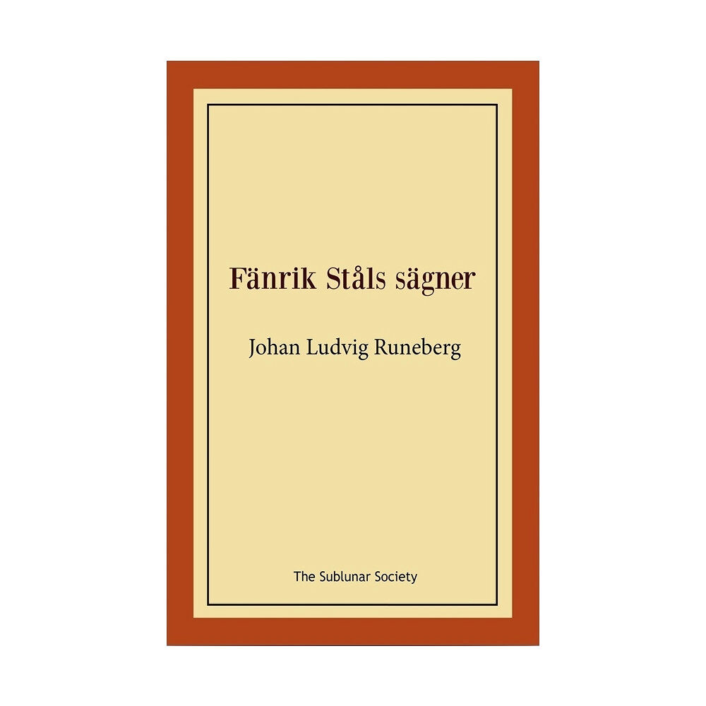 Johan Ludvig Runeberg Fänrik Ståls sägner (häftad)