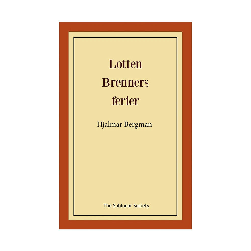 Hjalmar Bergman Lotten Brenners ferier (häftad)