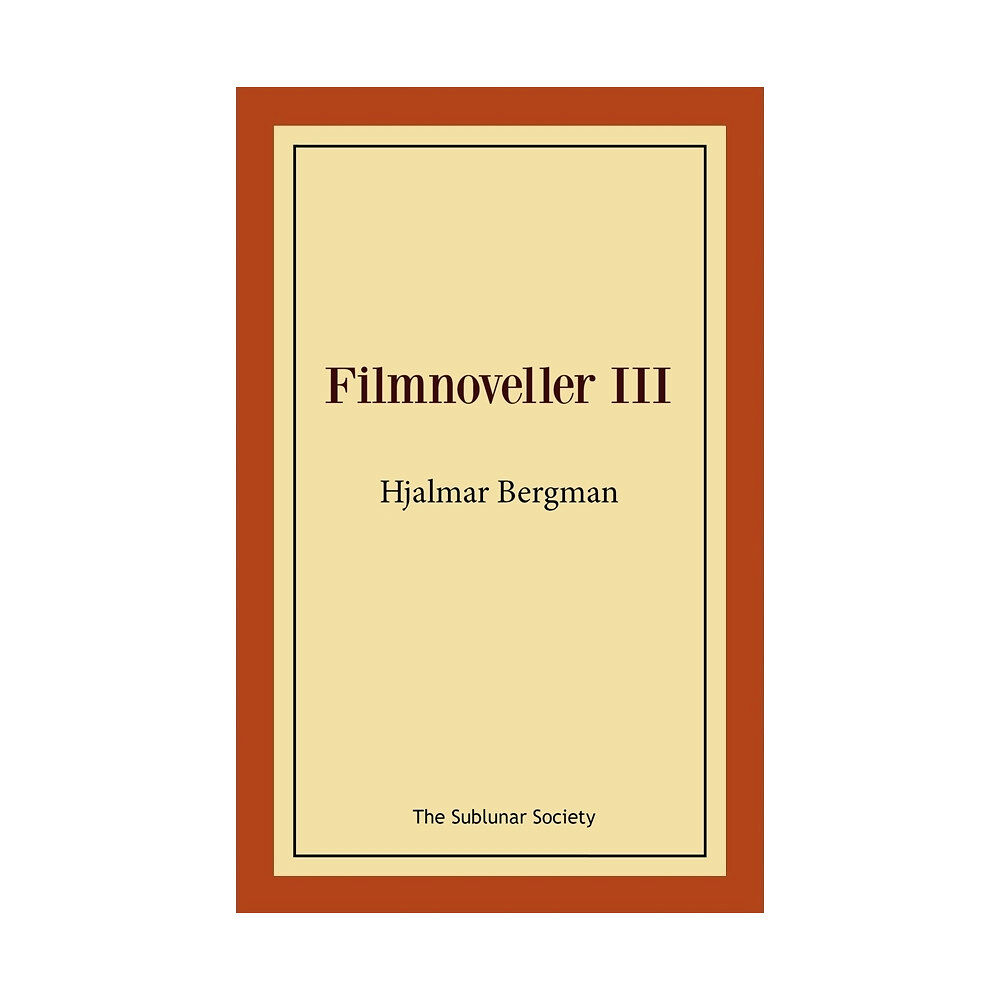 Hjalmar Bergman Filmnoveller III (häftad)