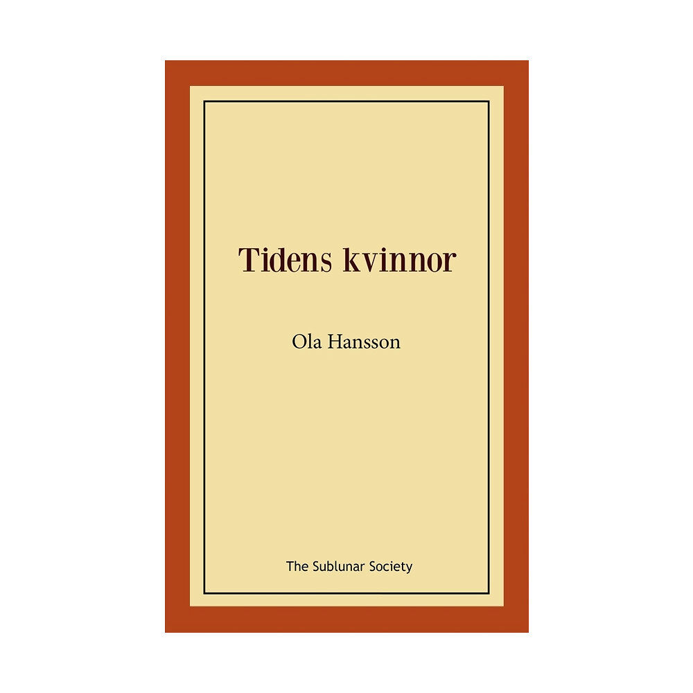 Ola Hansson Tidens kvinnor (häftad)