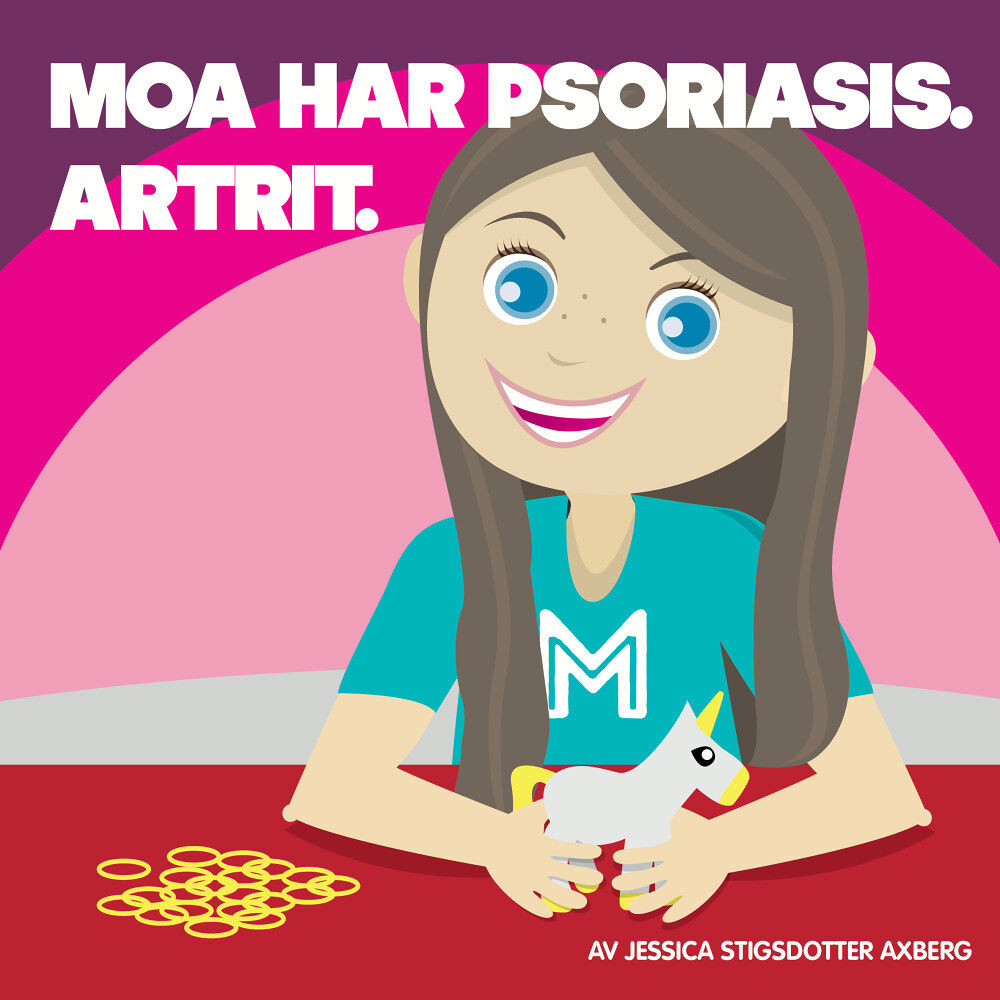 Stigsdotter Axberg Moa har Psoriasis. Artrit. (inbunden)