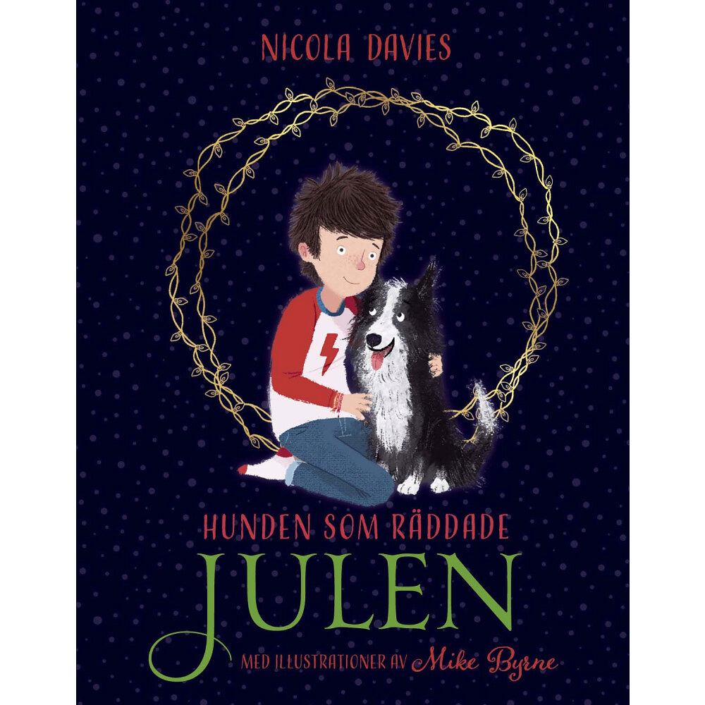 Nicola Davies Hunden som räddade julen (inbunden)