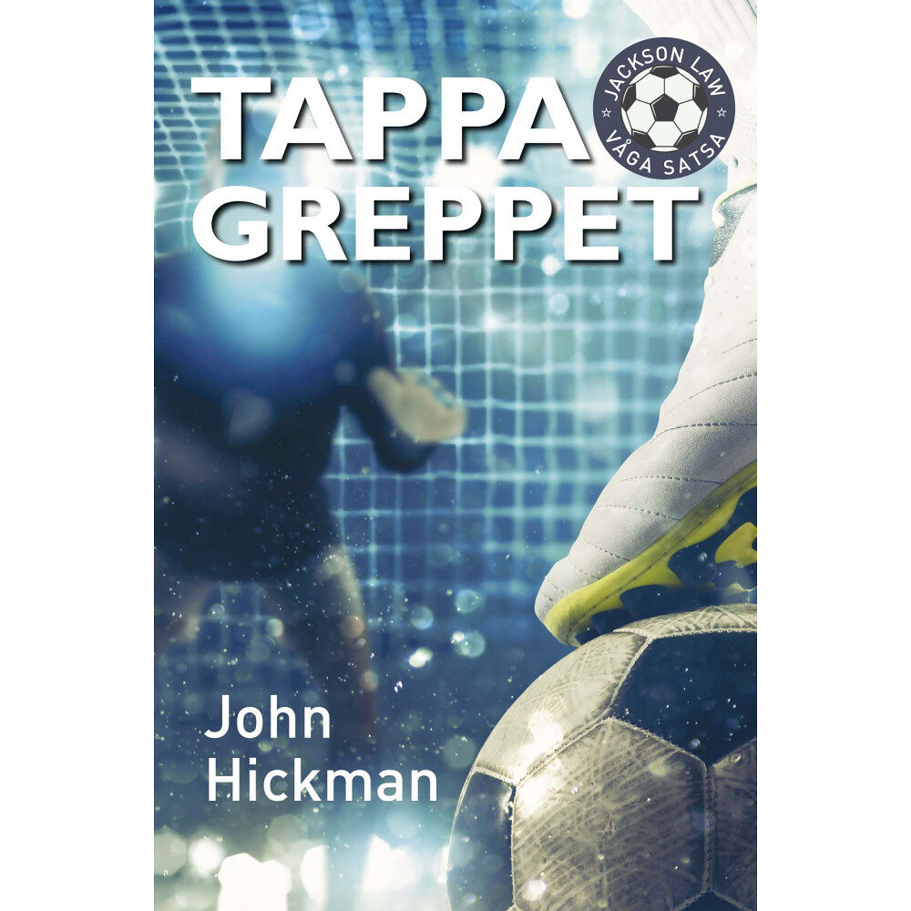 John Hickman Tappa greppet (inbunden)