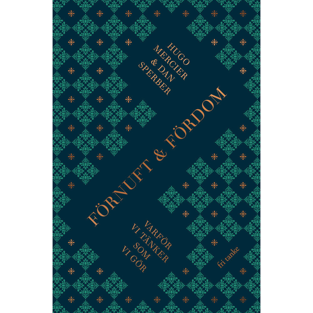 Dan Sperber Förnuft och fördom : varför vi tänker som vi gör (inbunden)