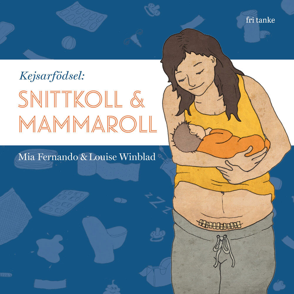 Mia Fernando Kejsarfödsel : snittkoll & mammaroll (inbunden)