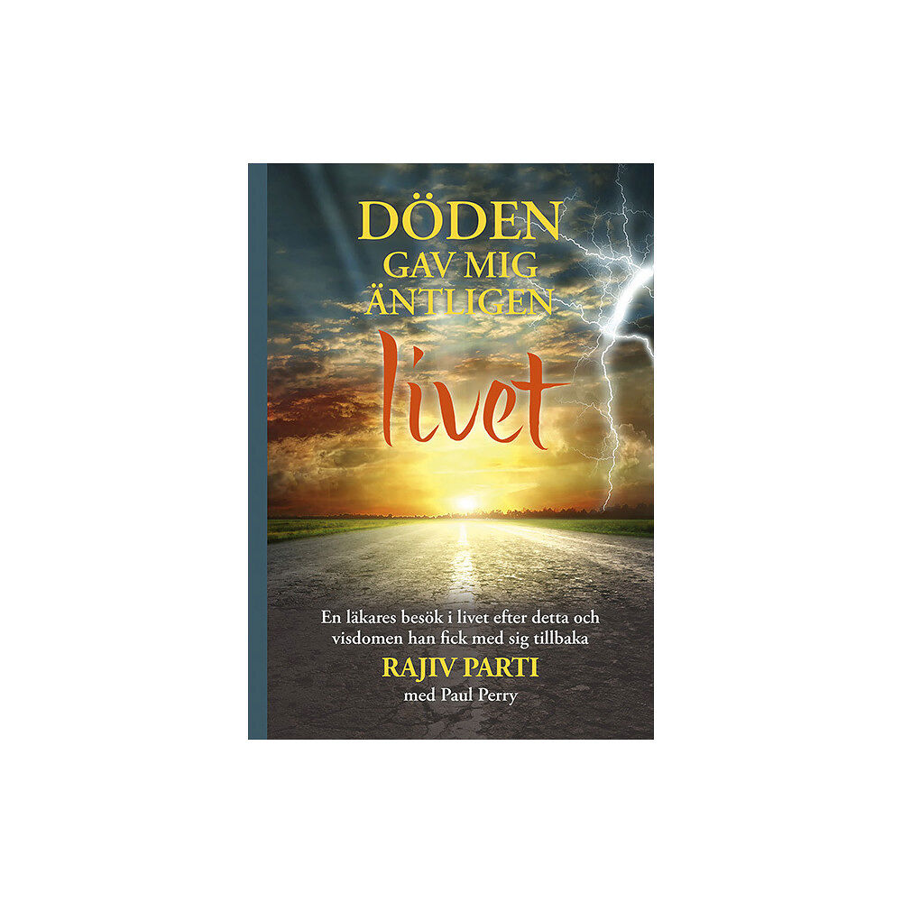 Rajiv Parti Döden gav mig äntligen livet (inbunden)