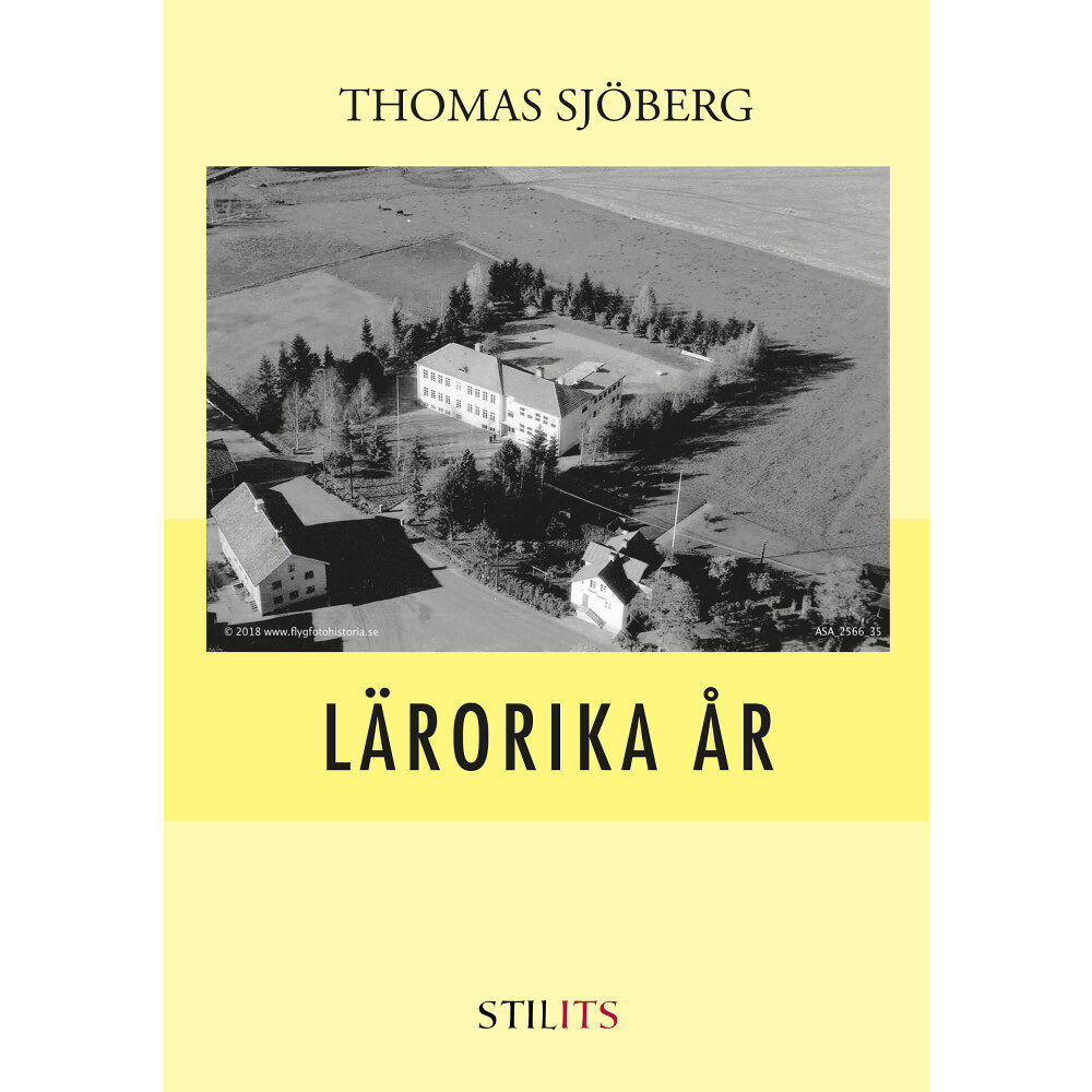 Thomas Sjöberg Lärorika år (inbunden)