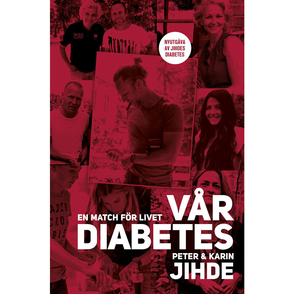 Karin Jihde Vår diabetes : en match för livet (bok, flexband)