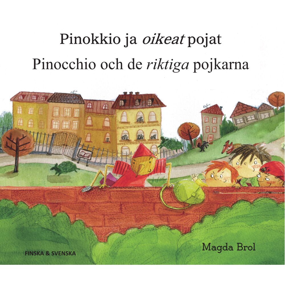 Magda Brol Pinocchio och de riktiga pojkarna (finska och svenska) (häftad, fin)