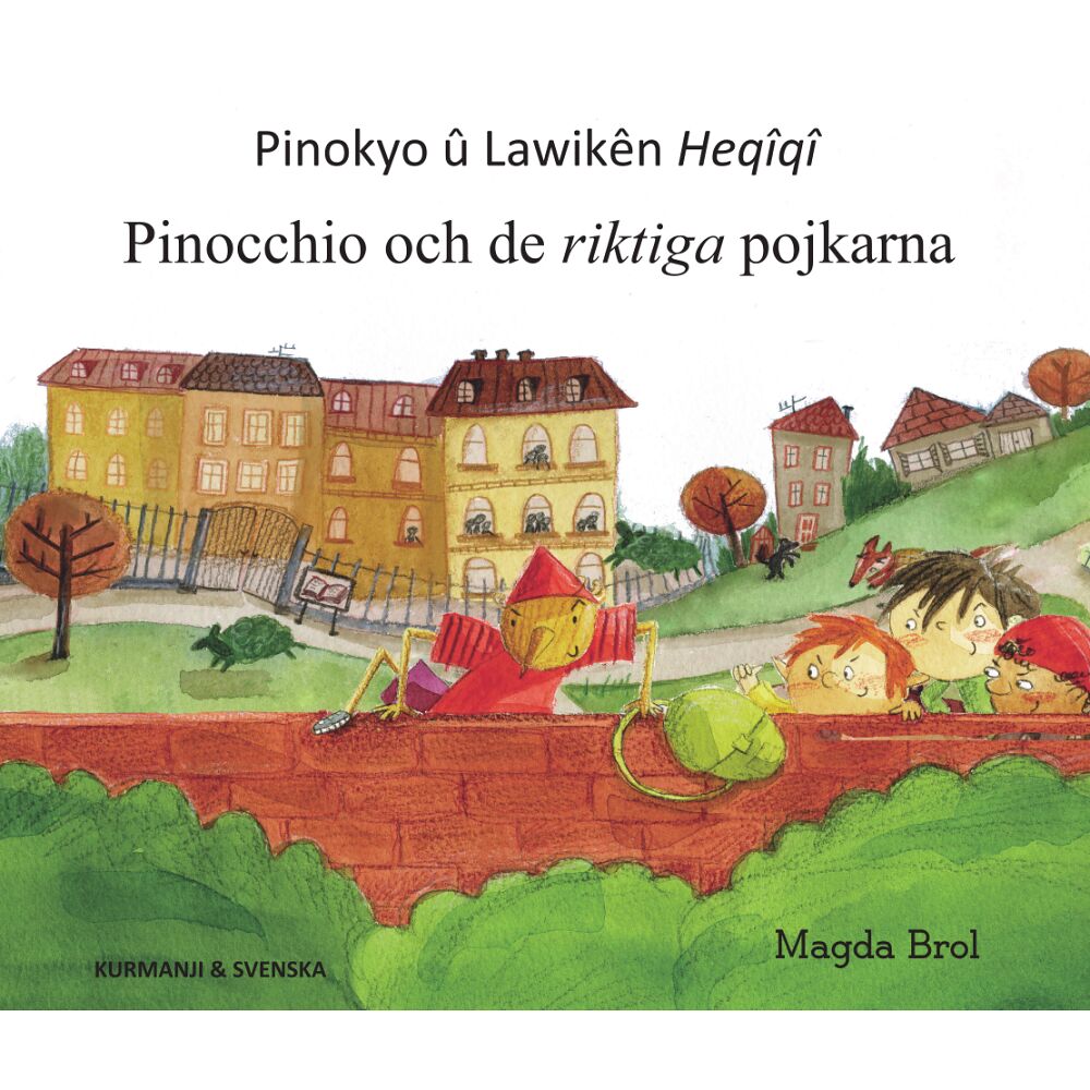 Magda Brol Pinocchio och de riktiga pojkarna (kurdiska och svenska) (häftad, kur)