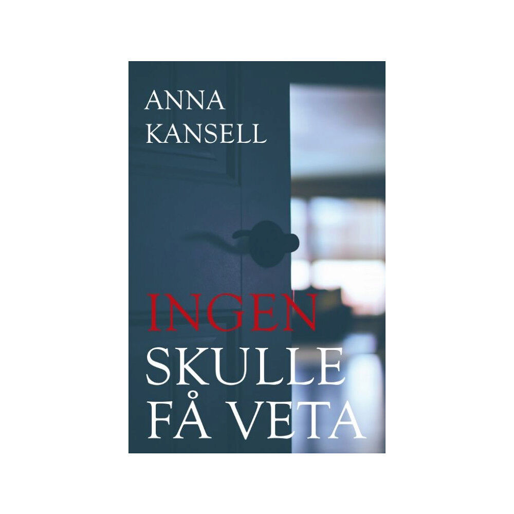 Anna Kansell Ingen skulle få veta (bok, danskt band)