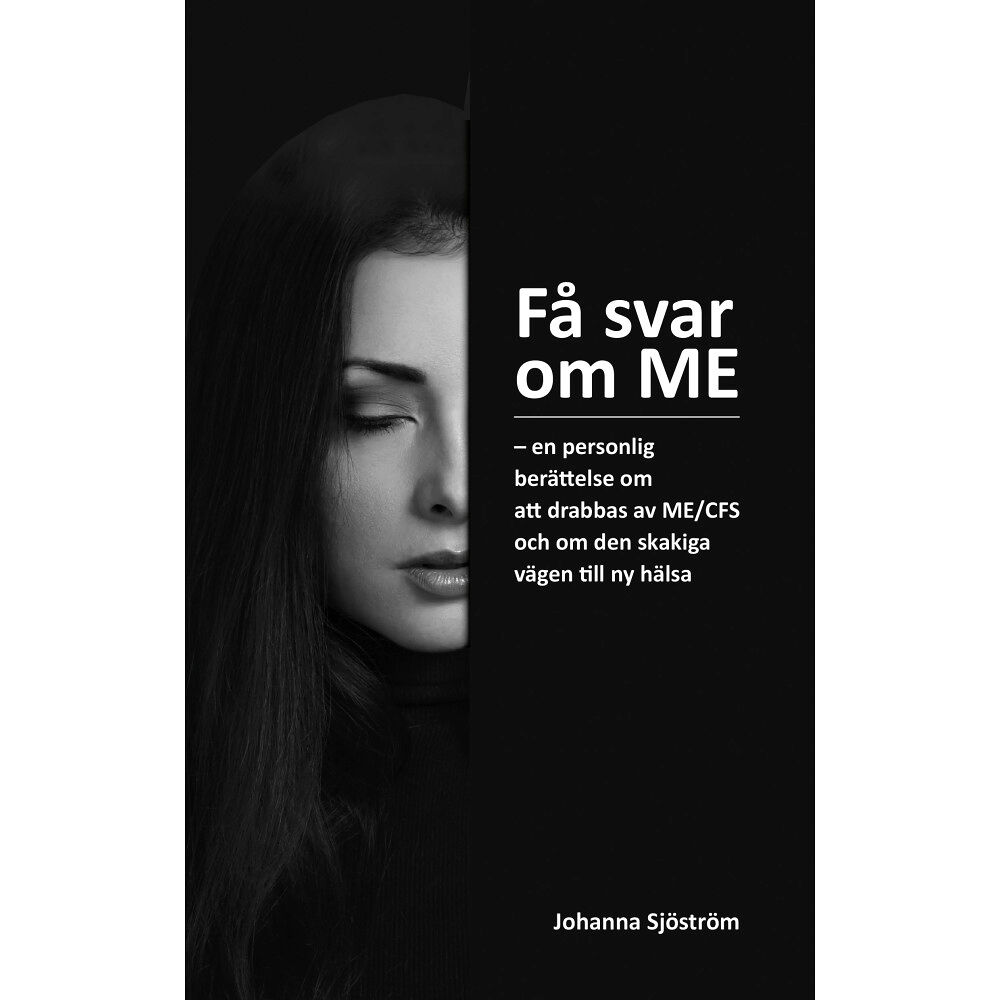 Johanna Sjöström Få svar om ME (häftad)