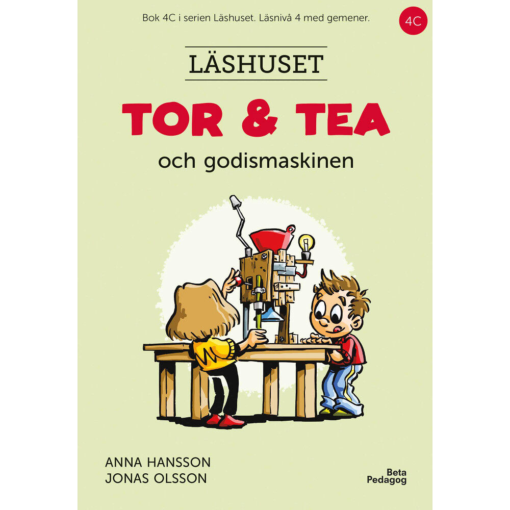 Anna Hansson Tor och Tea och godismaskinen (inbunden)