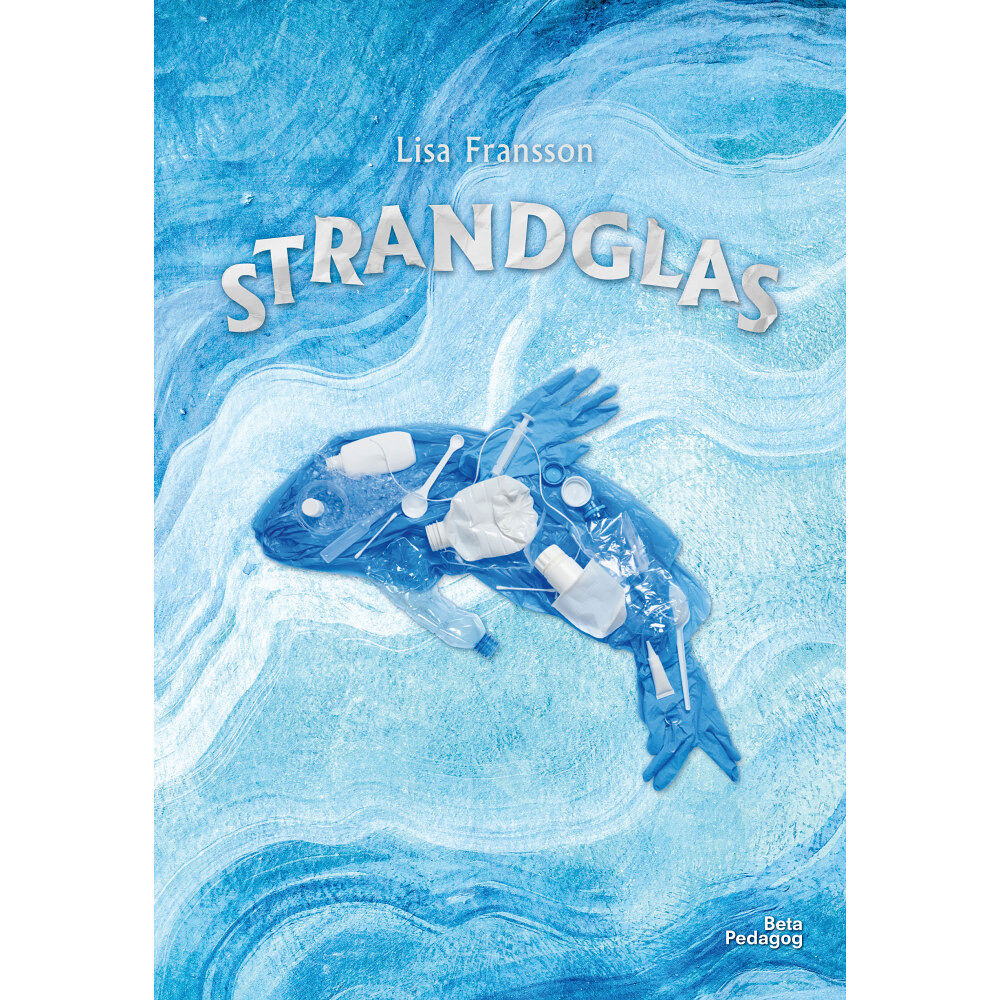 Lisa Fransson Strandglas (inbunden)