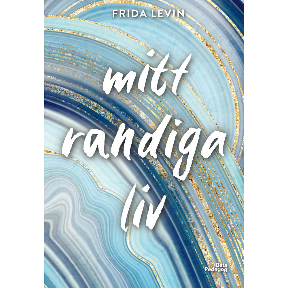 Frida Levin Mitt randiga liv (inbunden)