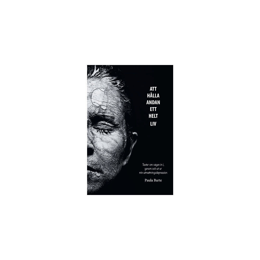 Paula Barte Att hålla andan ett helt liv (häftad)