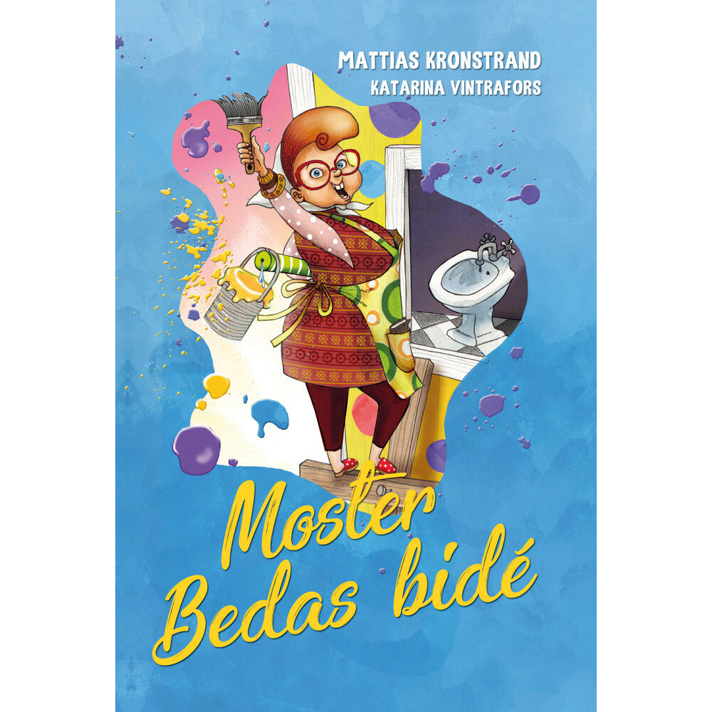 Mattias Kronstrand Moster Bedas bidé (inbunden)