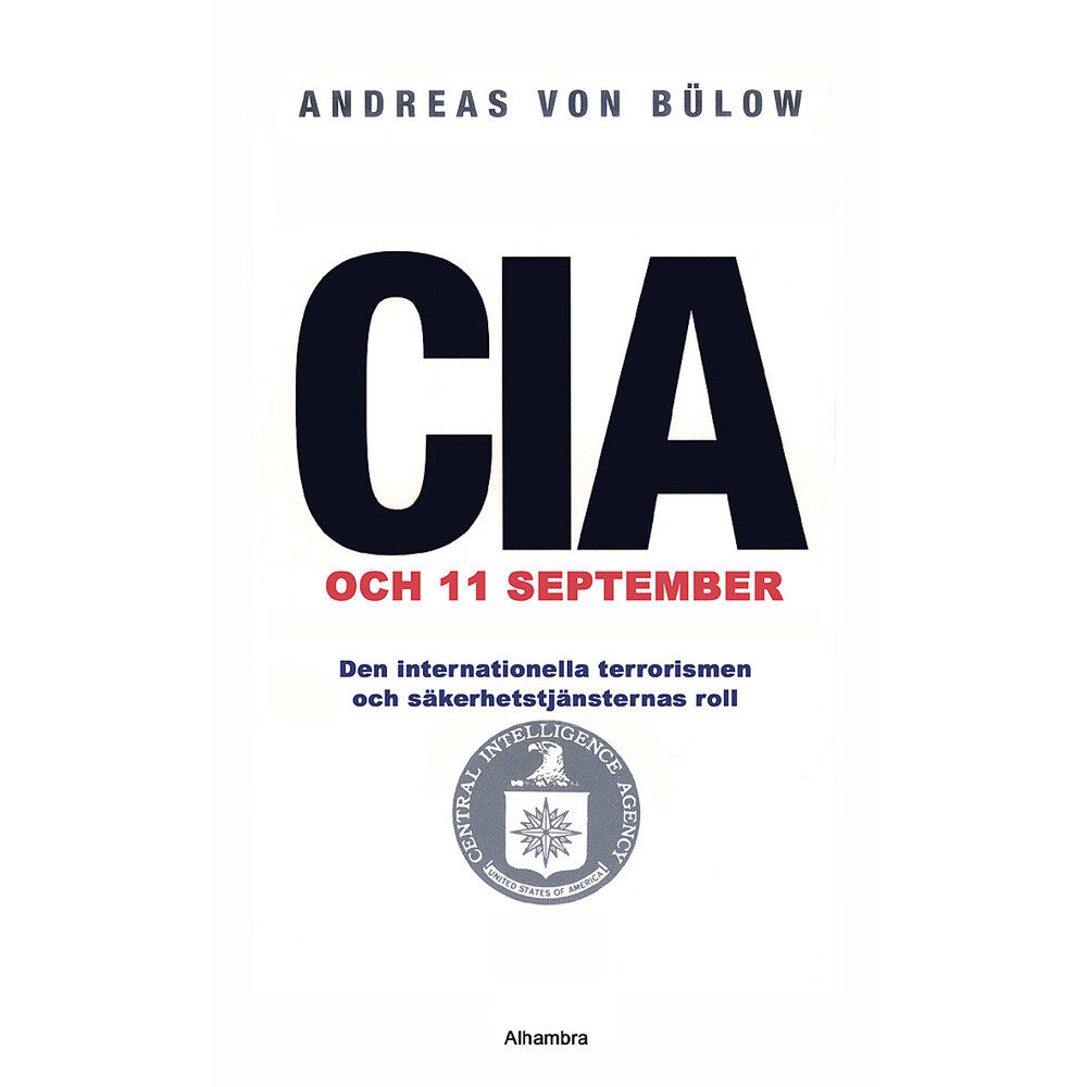 Alhambra Förlag AB CIA och 11 september (inbunden)