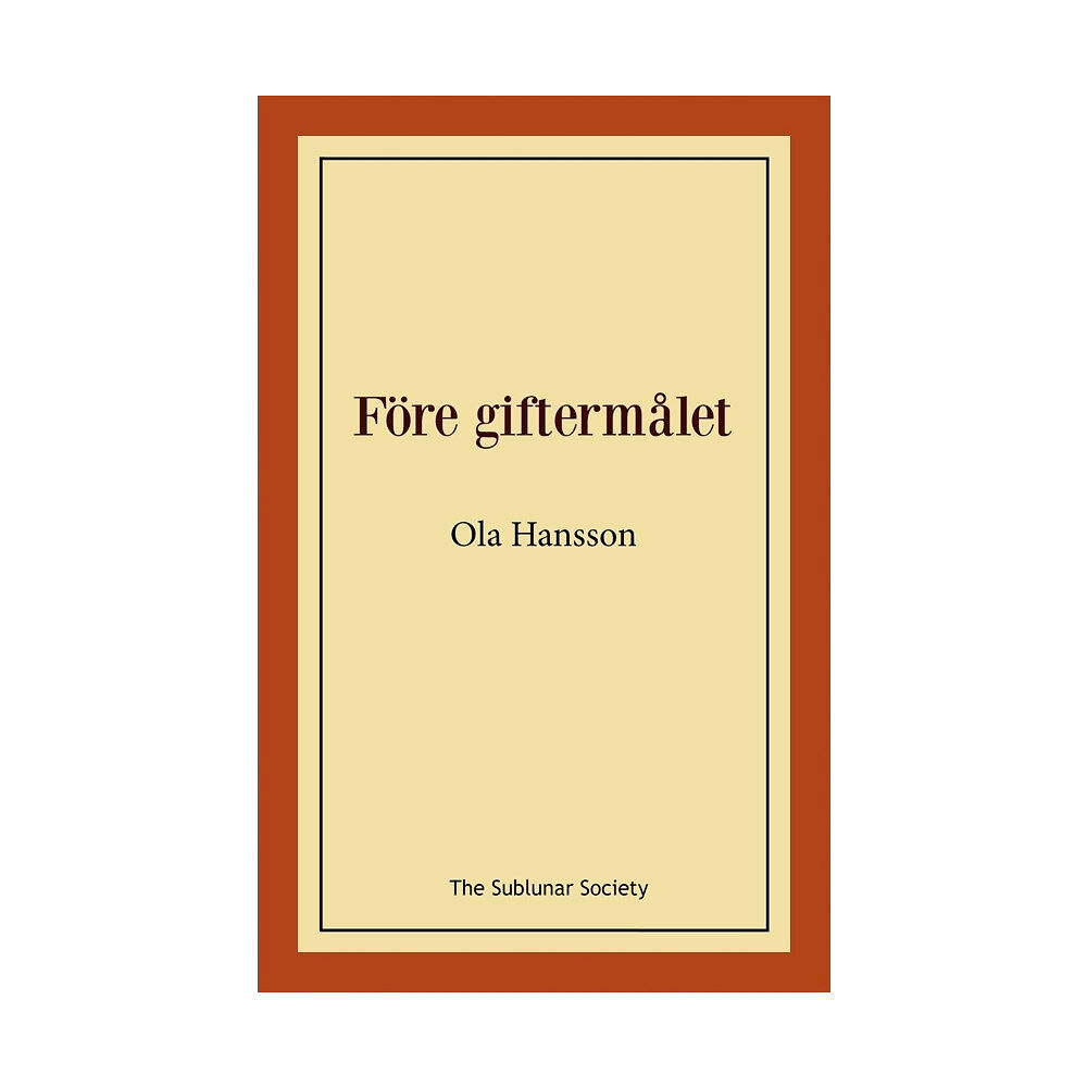 Ola Hansson Före giftermålet (häftad)