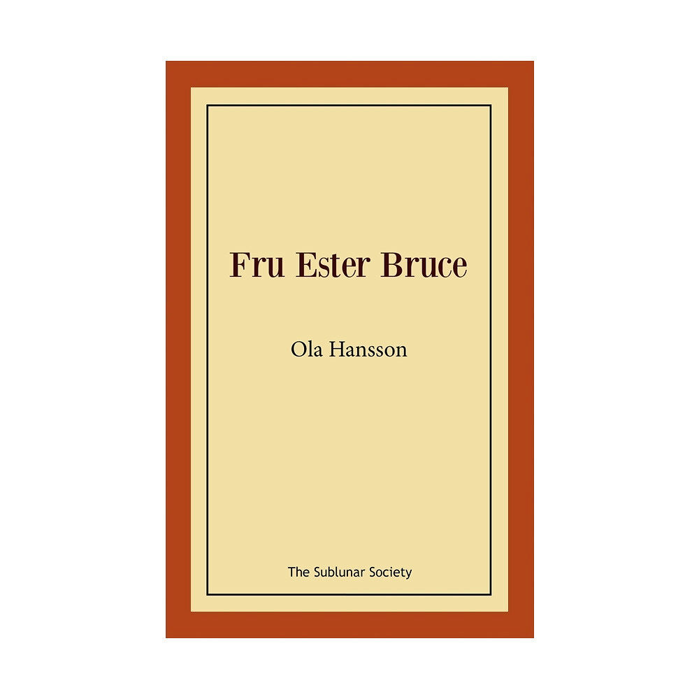 Ola Hansson Fru Ester Bruce (häftad)