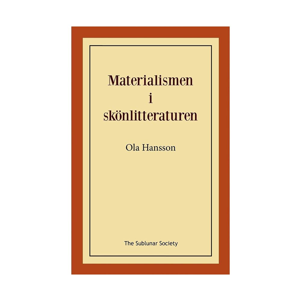 Ola Hansson Materialismen i skönlitteraturen (häftad)