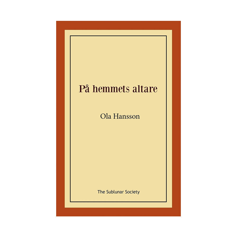 Ola Hansson På hemmets altare (häftad)