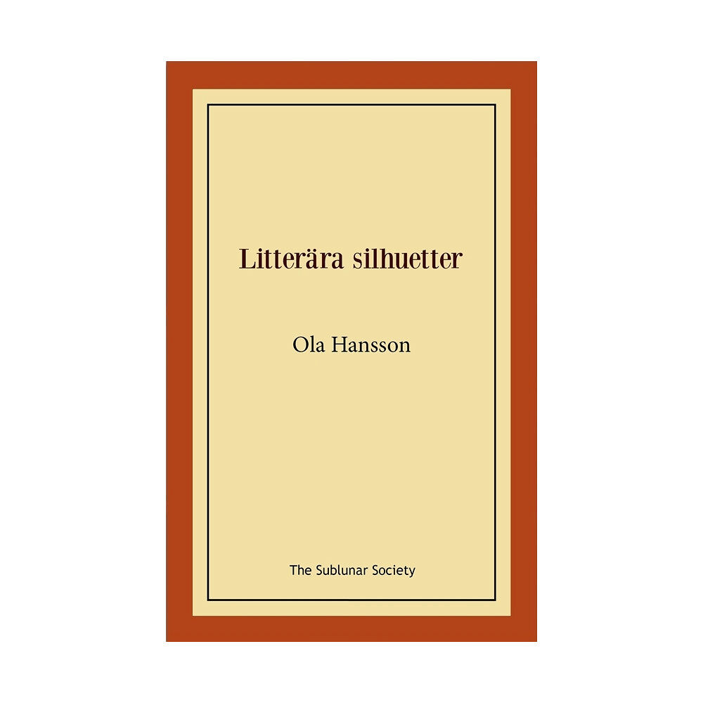 Ola Hansson Litterära silhuetter (häftad)