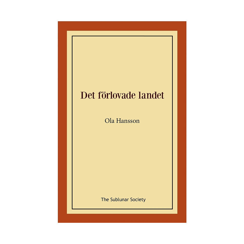 Ola Hansson Det förlovade landet (häftad)