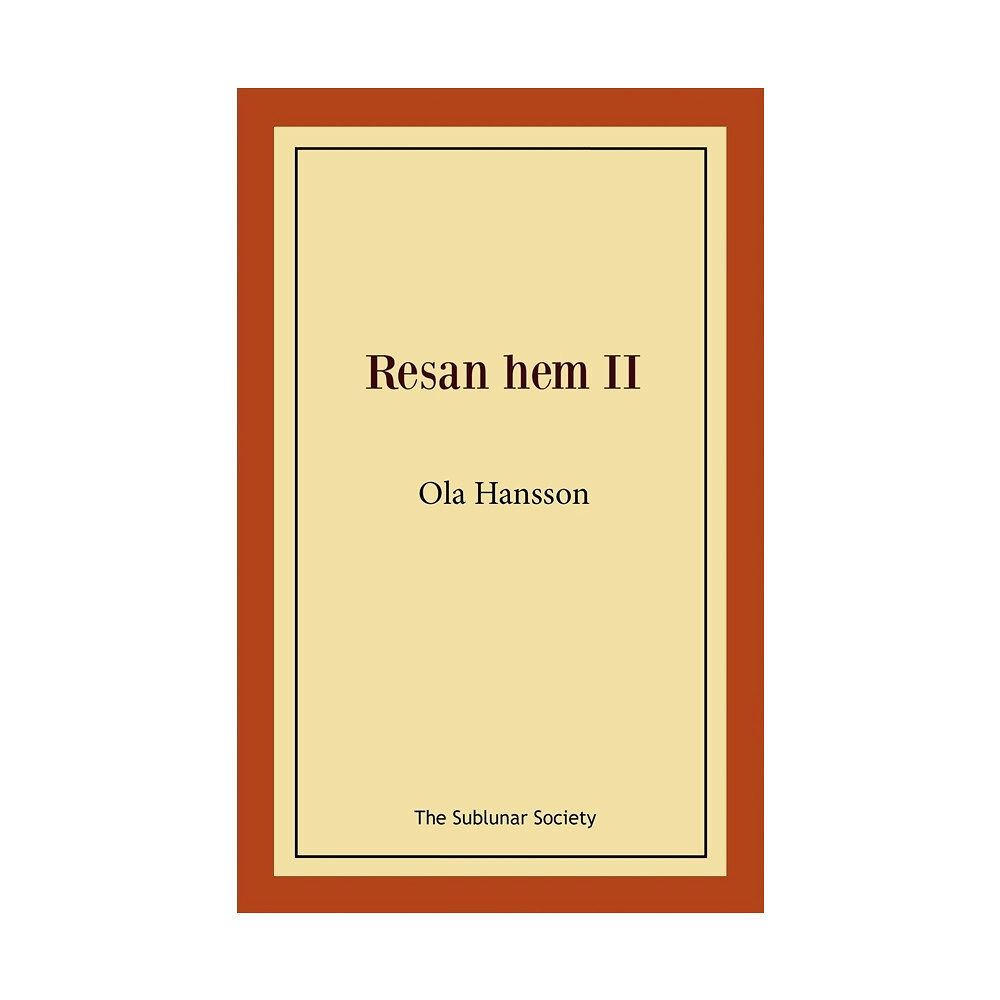 Ola Hansson Resan hem II (häftad)
