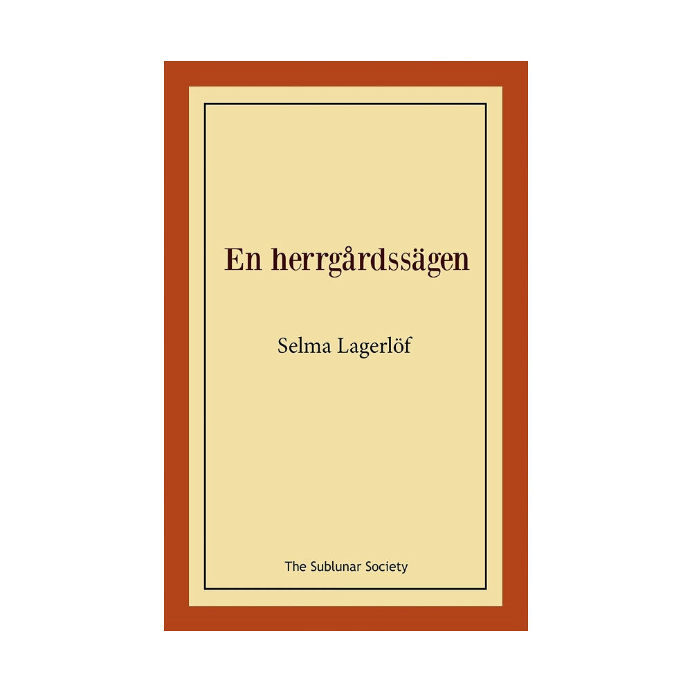 Selma Lagerlöf En herrgårdssägen (häftad)