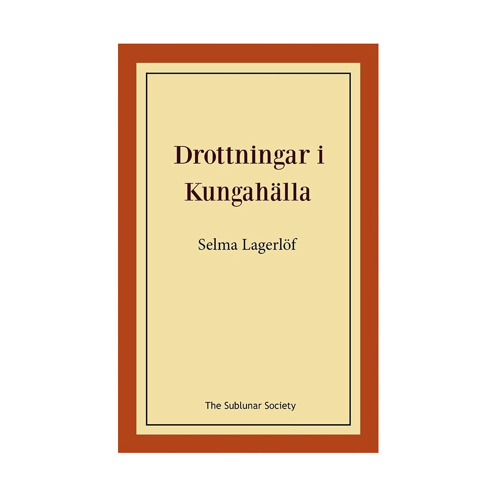 Selma Lagerlöf Drottningar i Kungahälla (häftad)