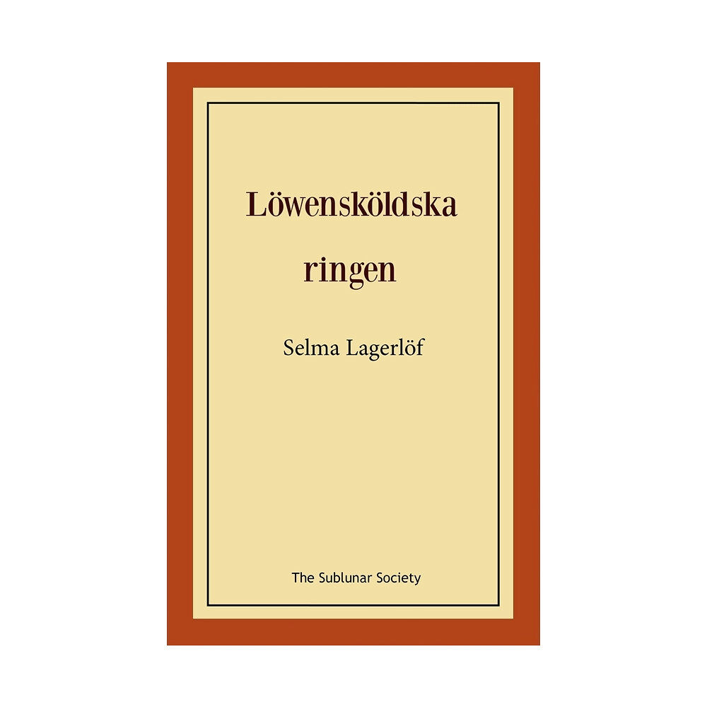 Selma Lagerlöf Löwensköldska ringen (häftad)