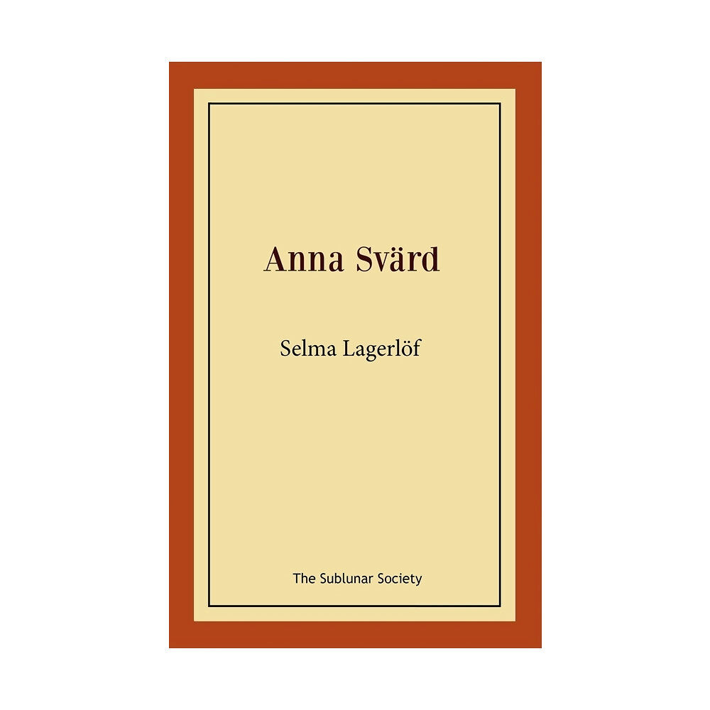 Selma Lagerlöf Anna Svärd (häftad)