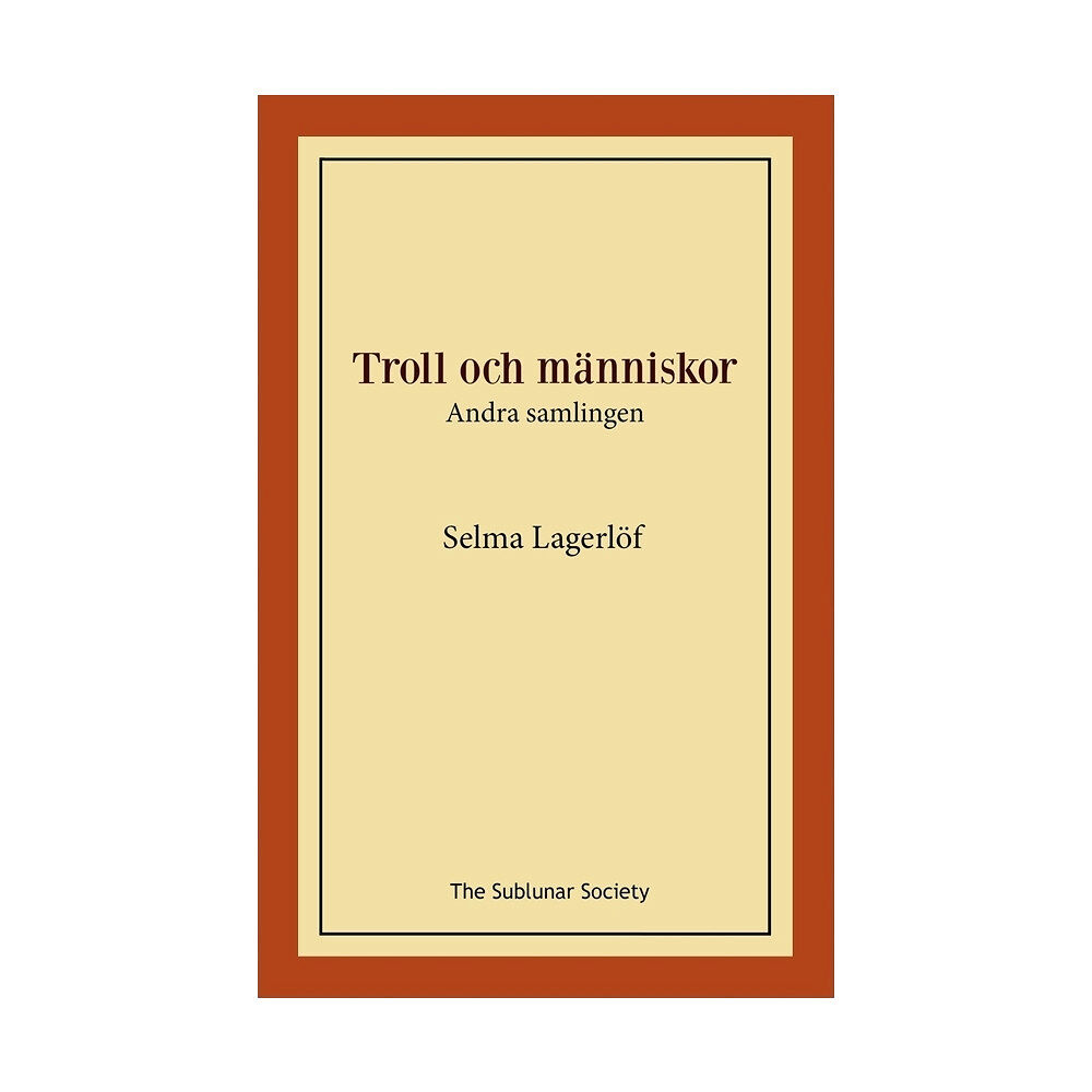 Selma Lagerlöf Troll och människor : andra samlingen (häftad)