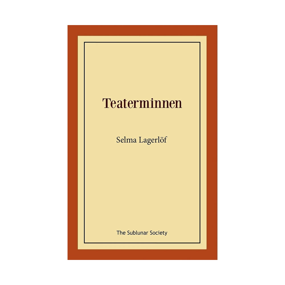 Selma Lagerlöf Teaterminnen (häftad)