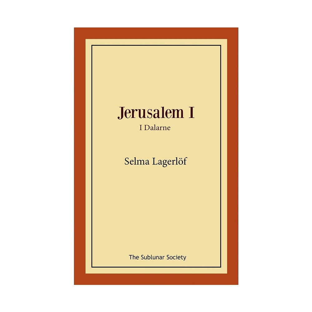 Selma Lagerlöf Jerusalem I : i Dalarne (häftad)