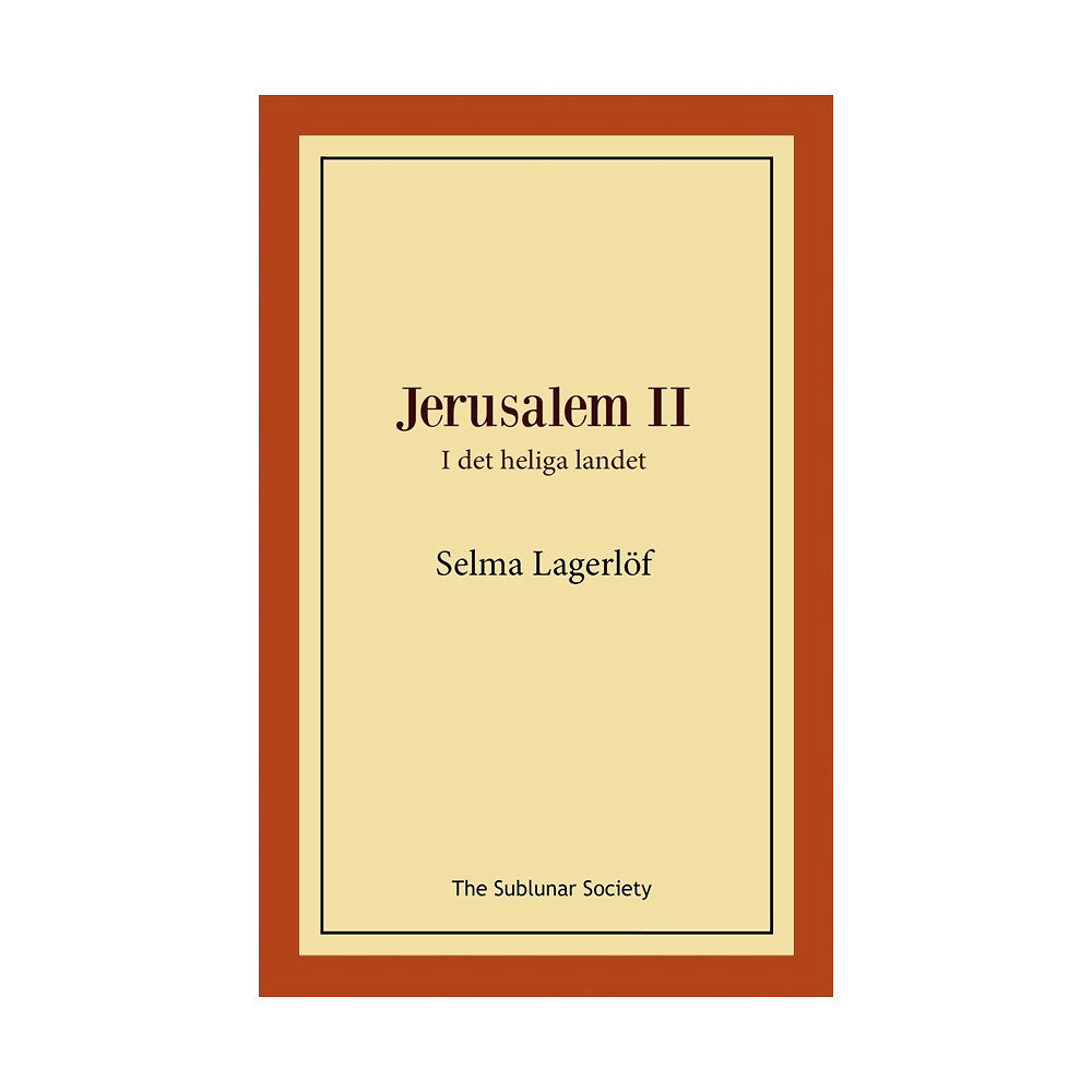 Selma Lagerlöf Jerusalem II: i det heliga landet (häftad)