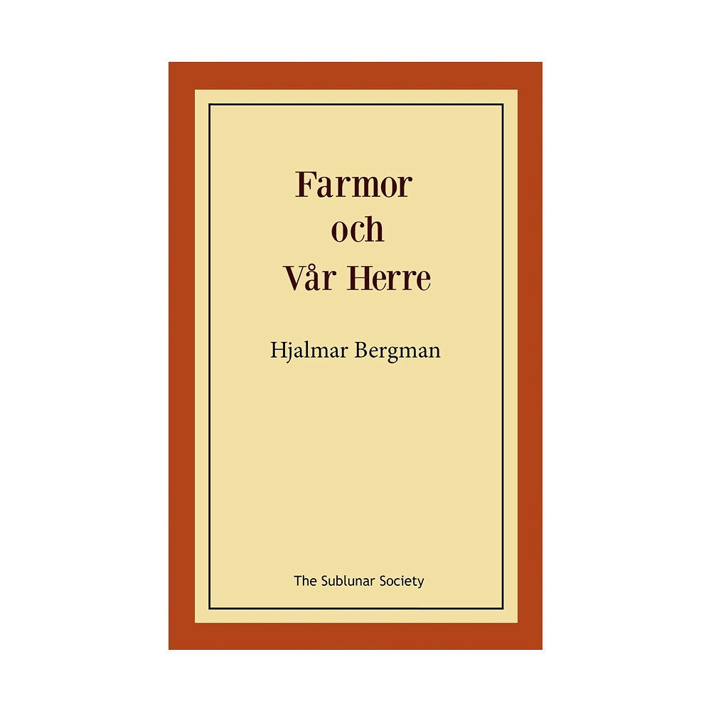 Hjalmar Bergman Farmor och Vår Herre (häftad)