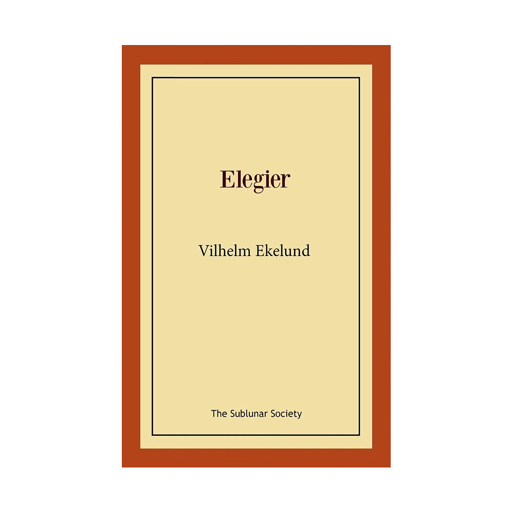 Vilhelm Ekelund Elegier (häftad)