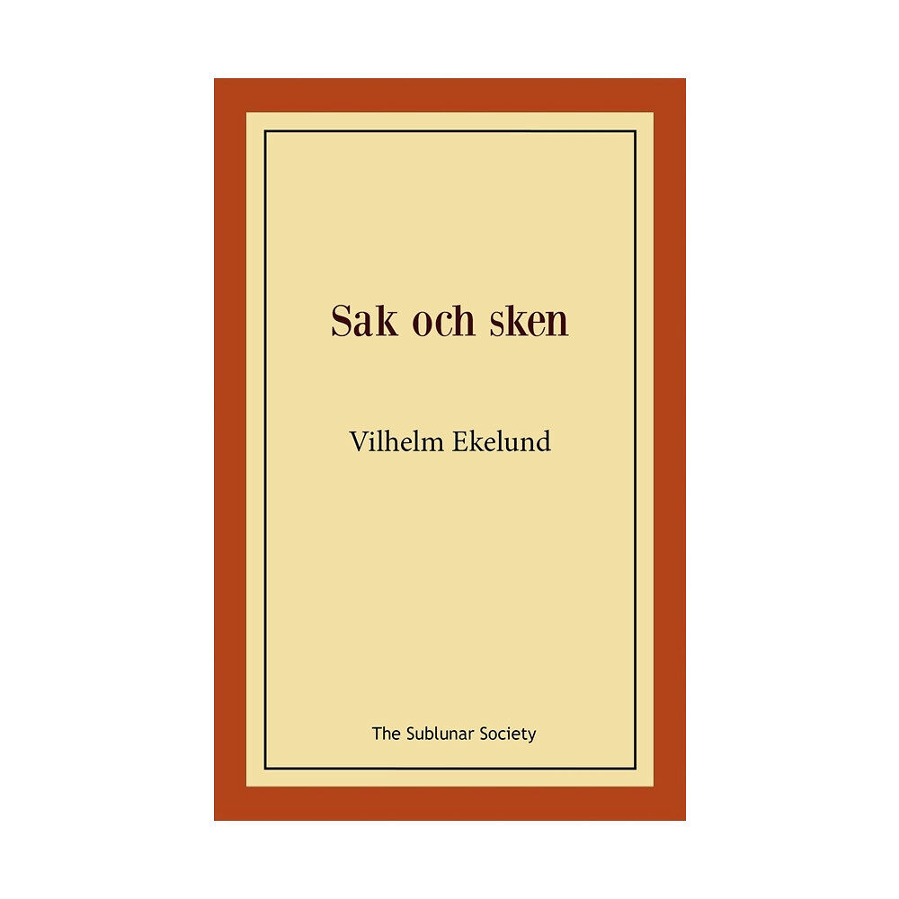 Vilhelm Ekelund Sak och sken (häftad)