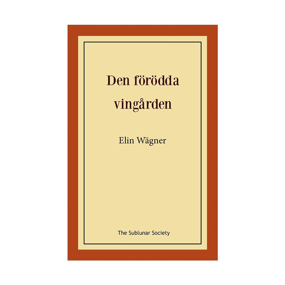 Elin Wägner Den förödda vingården (häftad)