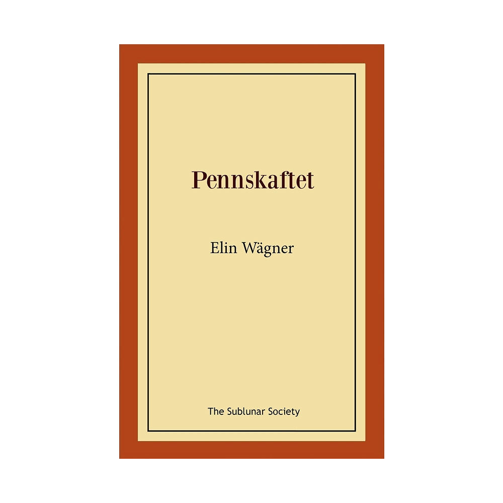 Elin Wägner Pennskaftet (häftad)