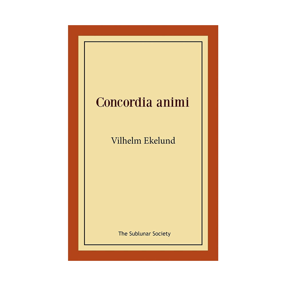 Vilhelm Ekelund Concordia animi (häftad)