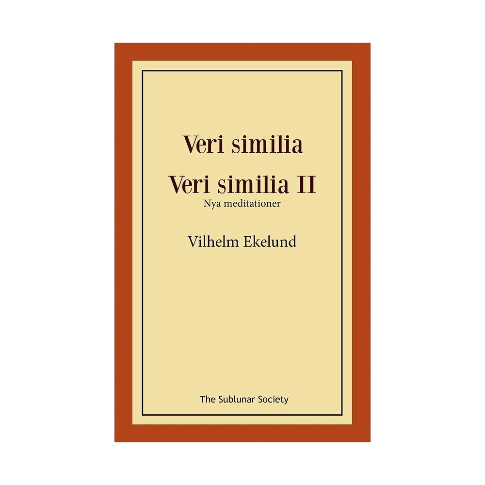 Vilhelm Ekelund Veri similia ; Veri similia II (häftad)