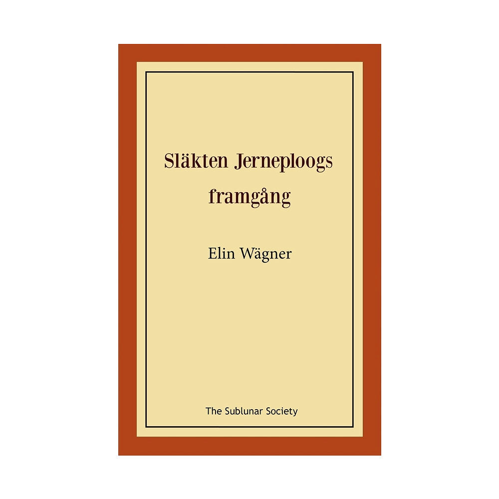 Elin Wägner Släkten Jerneploogs framgång (häftad)