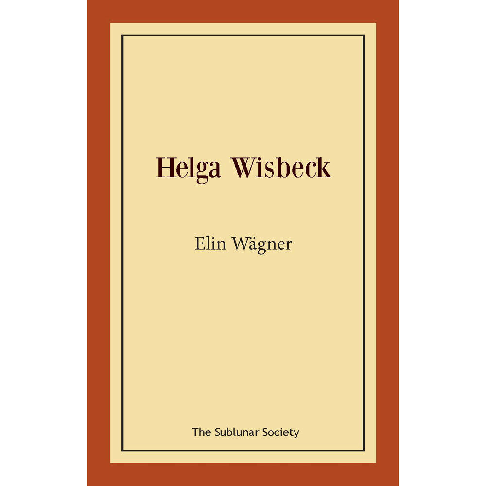 Elin Wägner Helga Wisbeck (häftad)